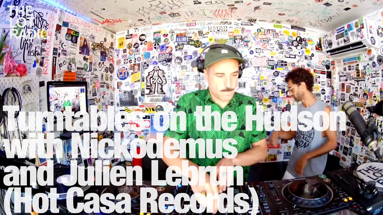 Turntables on the Hudson with Nickodemus and Julien Lebrun (Hot Casa Records) 