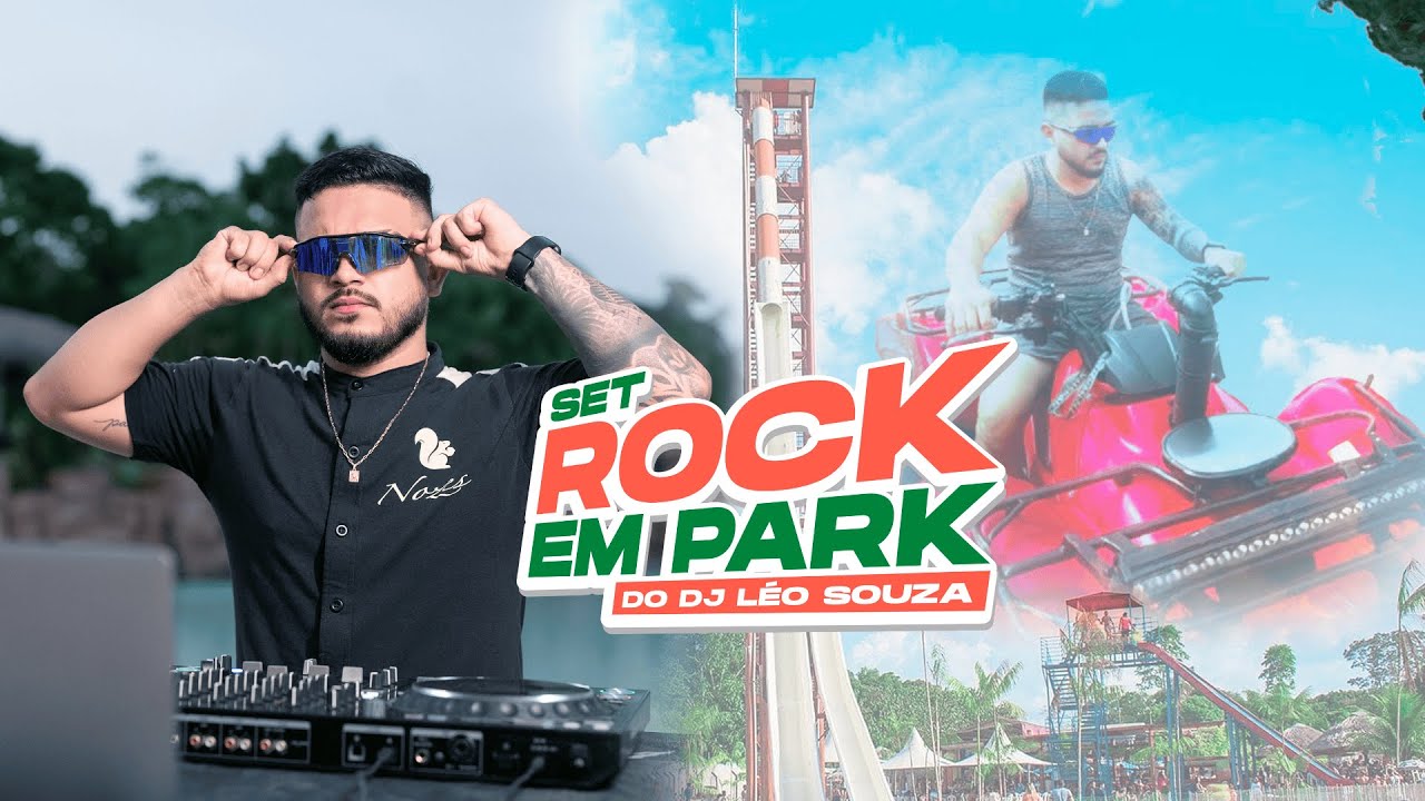 SET ROCK EM PARK DO DJ LEO SOUZA 