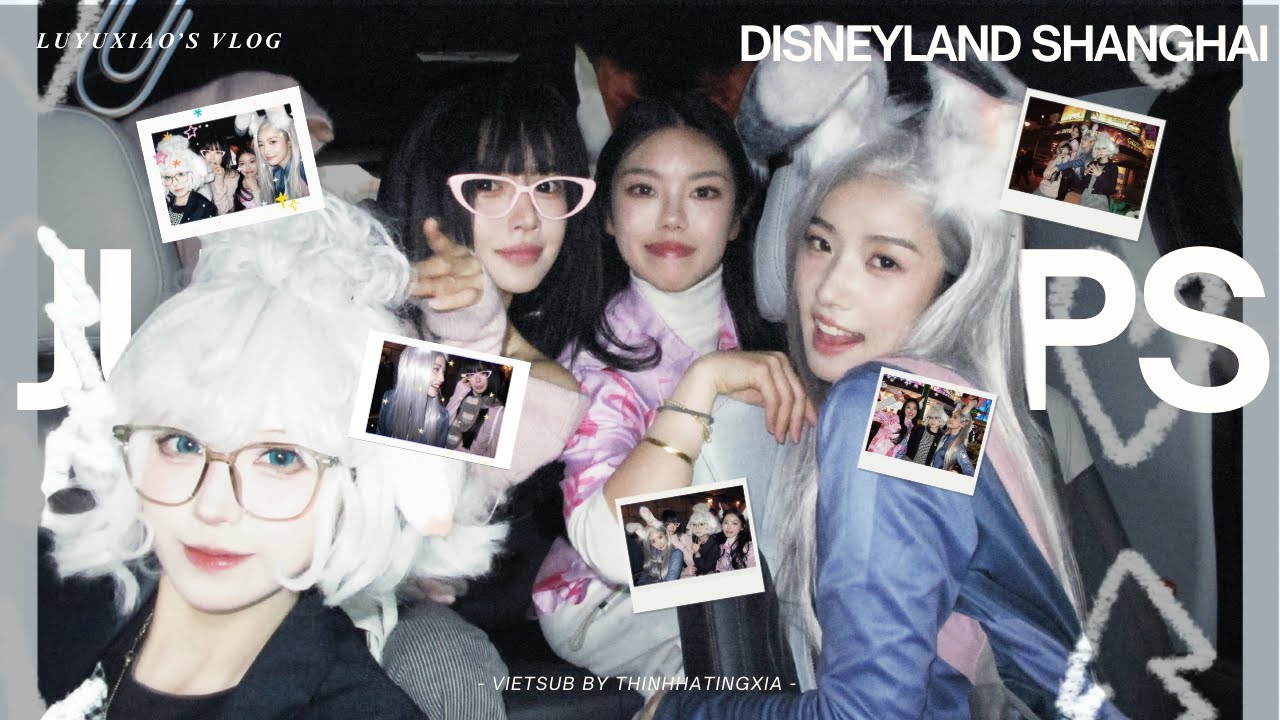 [VIETSUB/ENGSUB] VLOG LẦN ĐẦU TIÊN ĐI DISNEYLAND THƯỢNG HẢI CỦA LƯ DỤC HIỂU