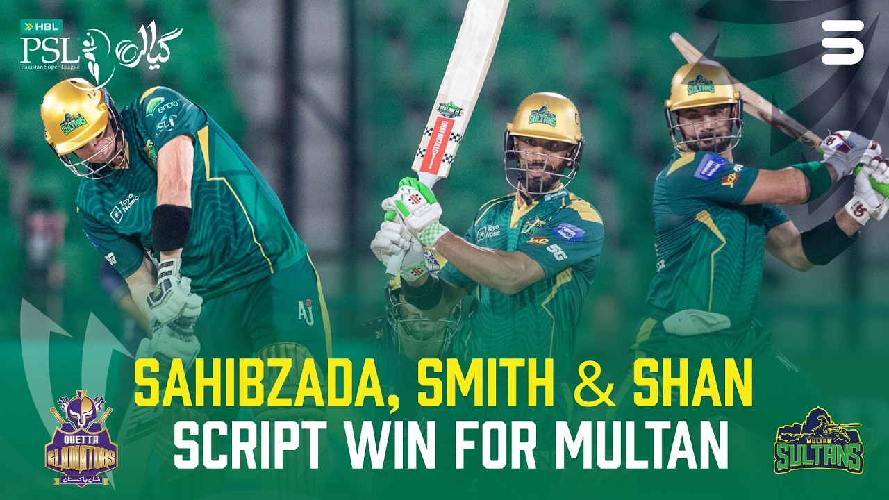 Sahibzada, Smith & Shan Script Win for Multan Sultans 🔥| Quetta vs Multan | M13 | HBL PSL 11 | MZB1U