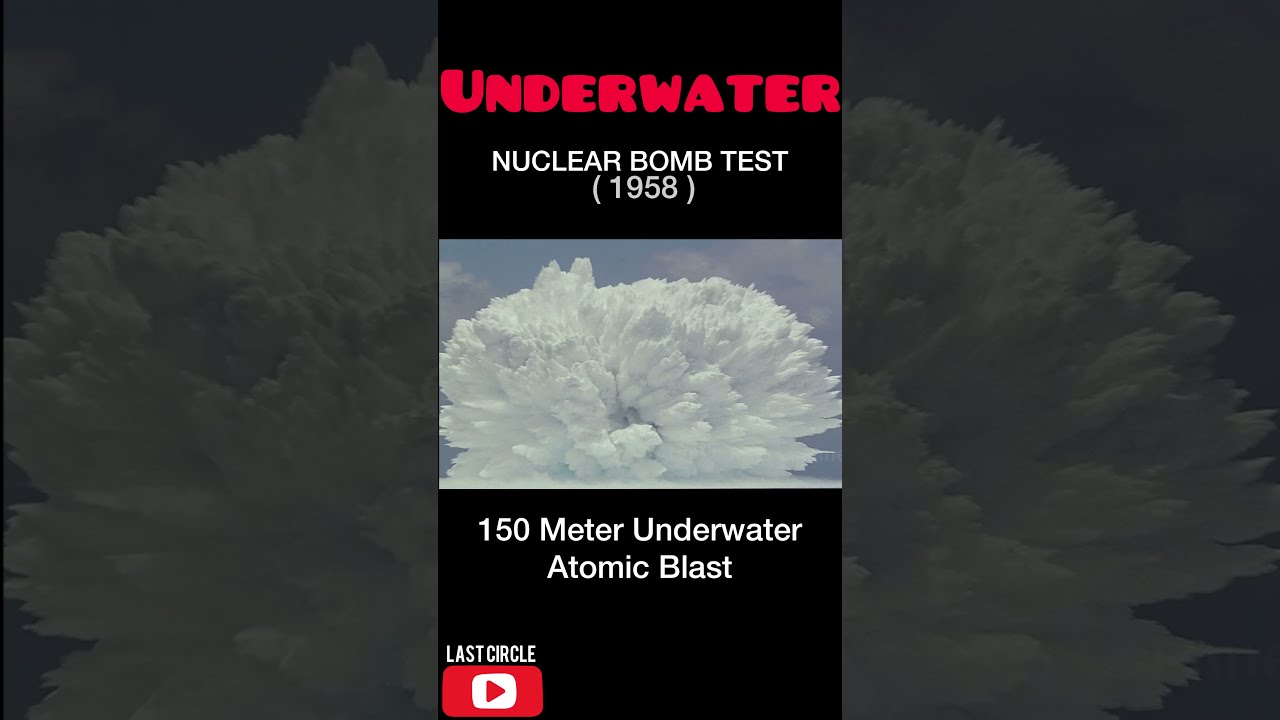 Underwater Nuclear Bomb Test 1958 - Tsunami Bom 😱😱