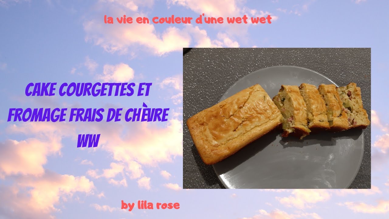 cake courgettes, fromage frais de chèvre WW
