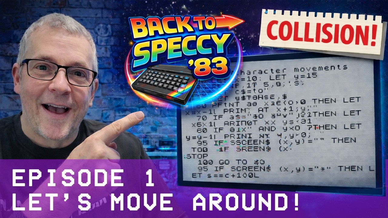 ZX Spectrum in 2026?  Why We’re Going Back to ’83  |  Movement & Collision (Ep.1)