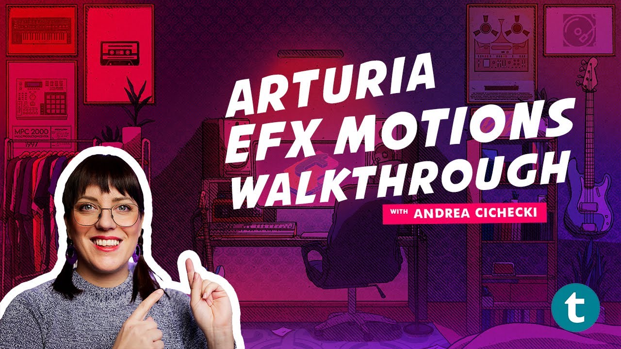 Arturia EFX Motions Walkthrough | Sonic Kitchen | Andrea Cichecki | Thomann