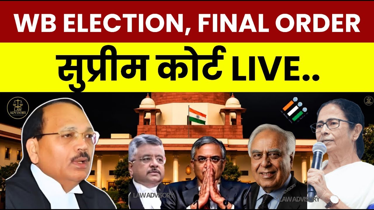 CJI- BIG ORDER ON WB ELECTION | WB ELECTION UPDATE | SC FINAL ORDER | #supremecourtofindia
