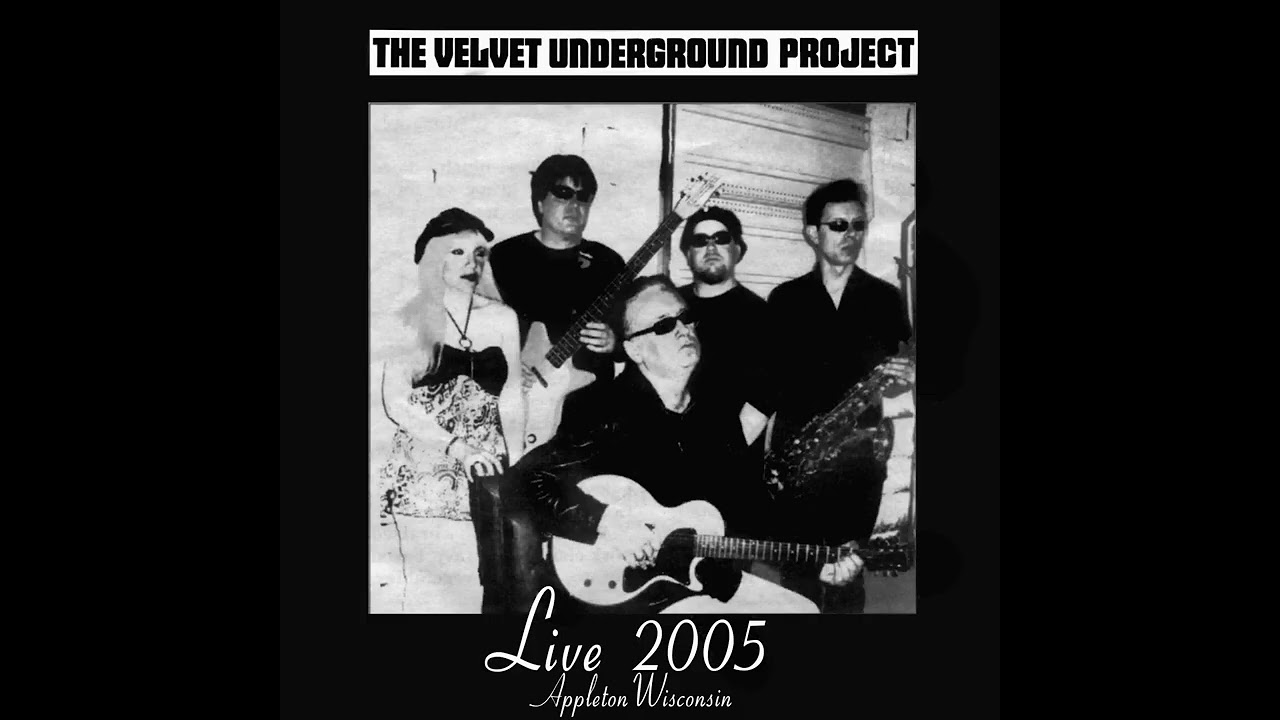 VU Project- White Light White Heat -Live 2005