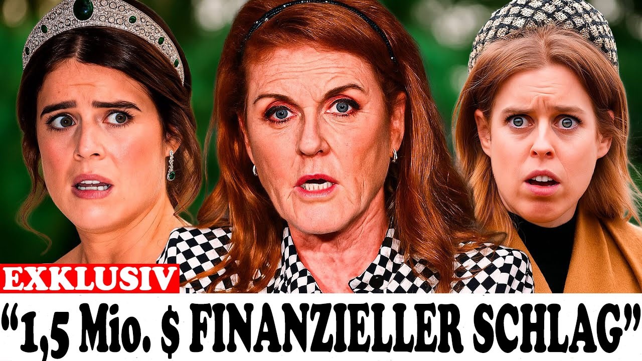 Sarah Fergusons Weigerung kostet Beatrice und Eugenie 1,5 Mio. Pfund – Schock im Palast!