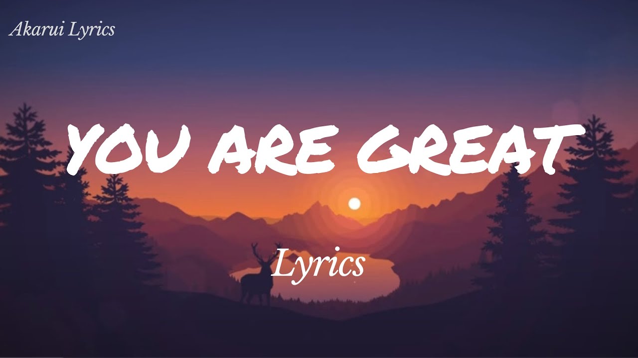 YOU ARE GREAT - Lyrics | Moses Bliss feat. Festizie, Neeja, Chizie, Son Music & Ajay Asika