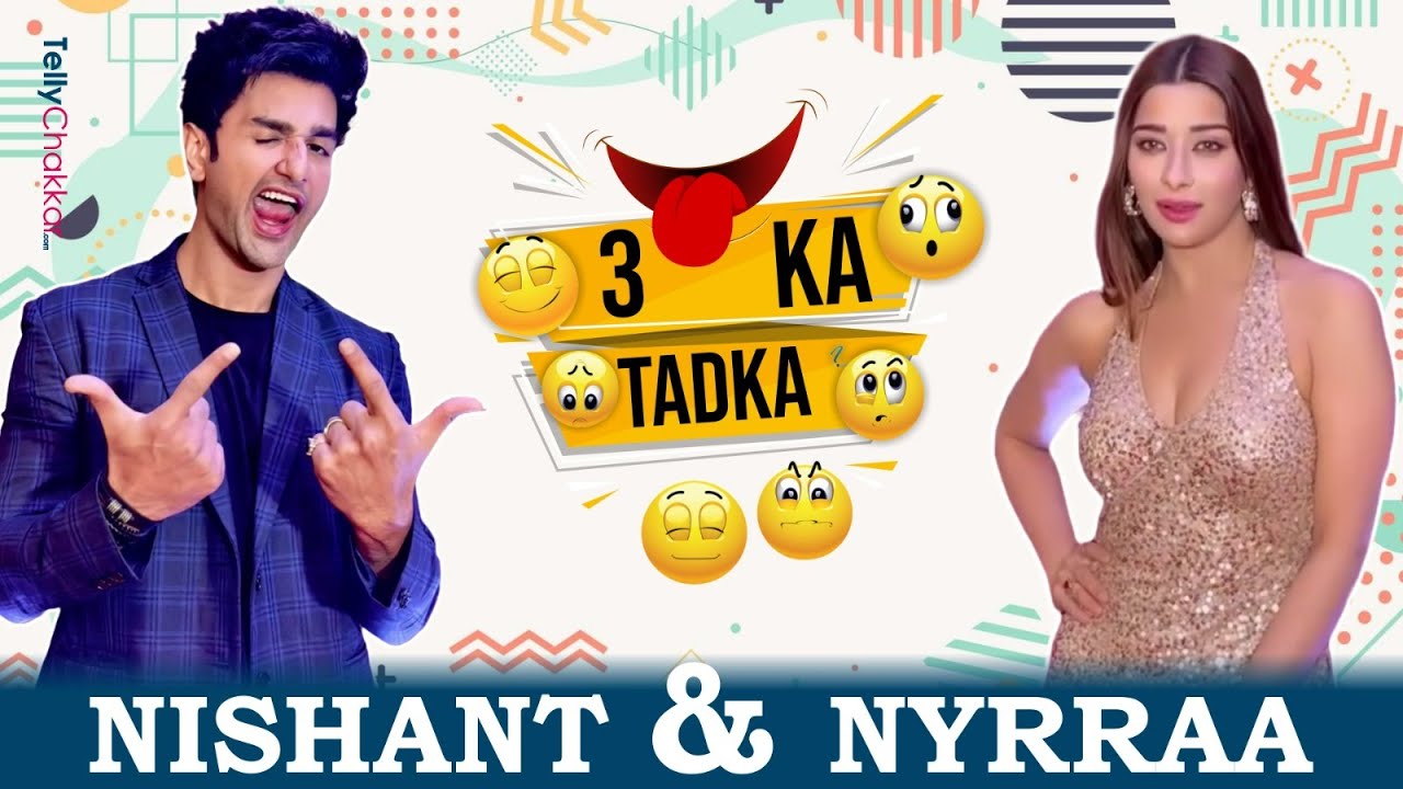 Nyra और Nishant का दिखा Naughty अंदाज़ | Teen Ka Tadka | Exclusive