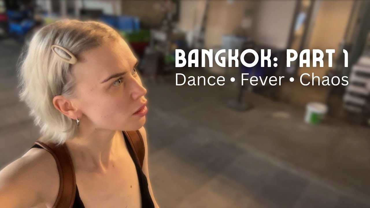 3 Days in Bangkok: Dance Battles-ThaiBvck, Fever & Midnight Streets (Part 1/2)