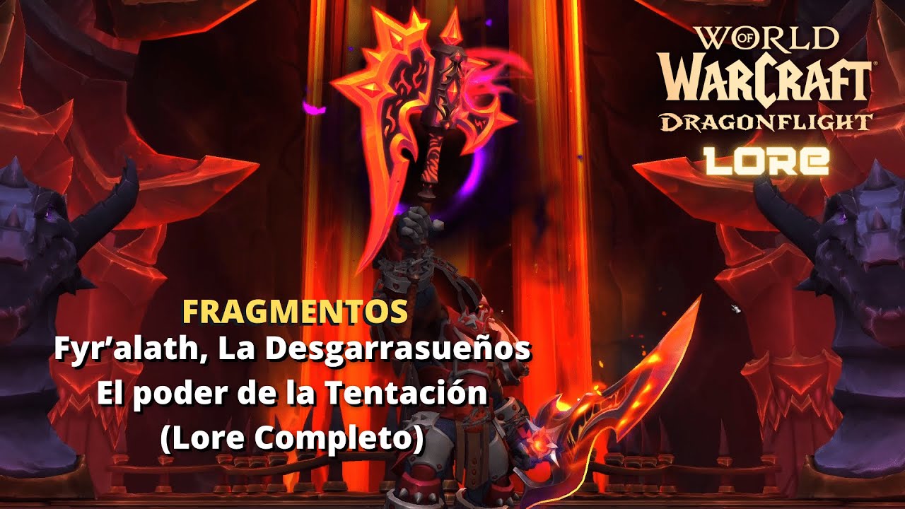 Fyr’alath, La Desgarrasueños - El poder de la Tentación | LORE | WOW Dragonflight