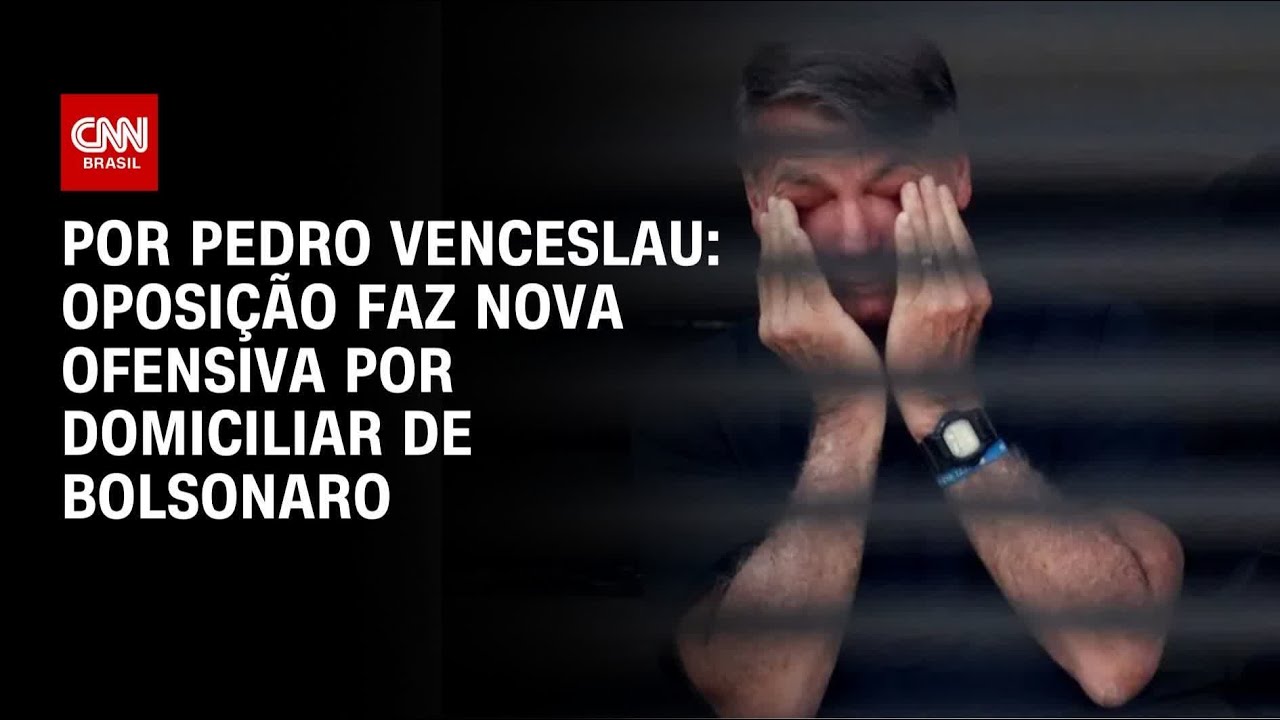 Líderes da oposição pressionam STF por prisão domiciliar para Bolsonaro | CNN360°