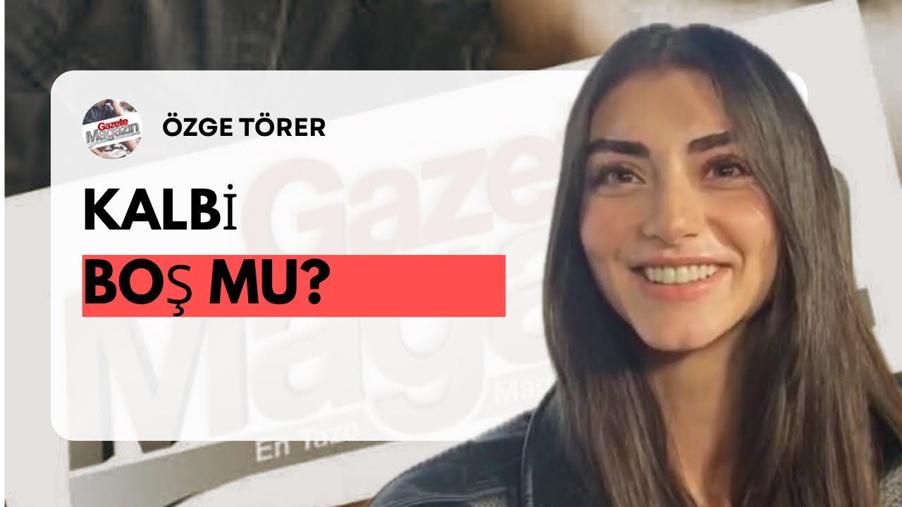 Özge Törer'in Kalbi Boş Mu? Özge Törer Hız Tutkusu Olduğunu İtiraf Etti!