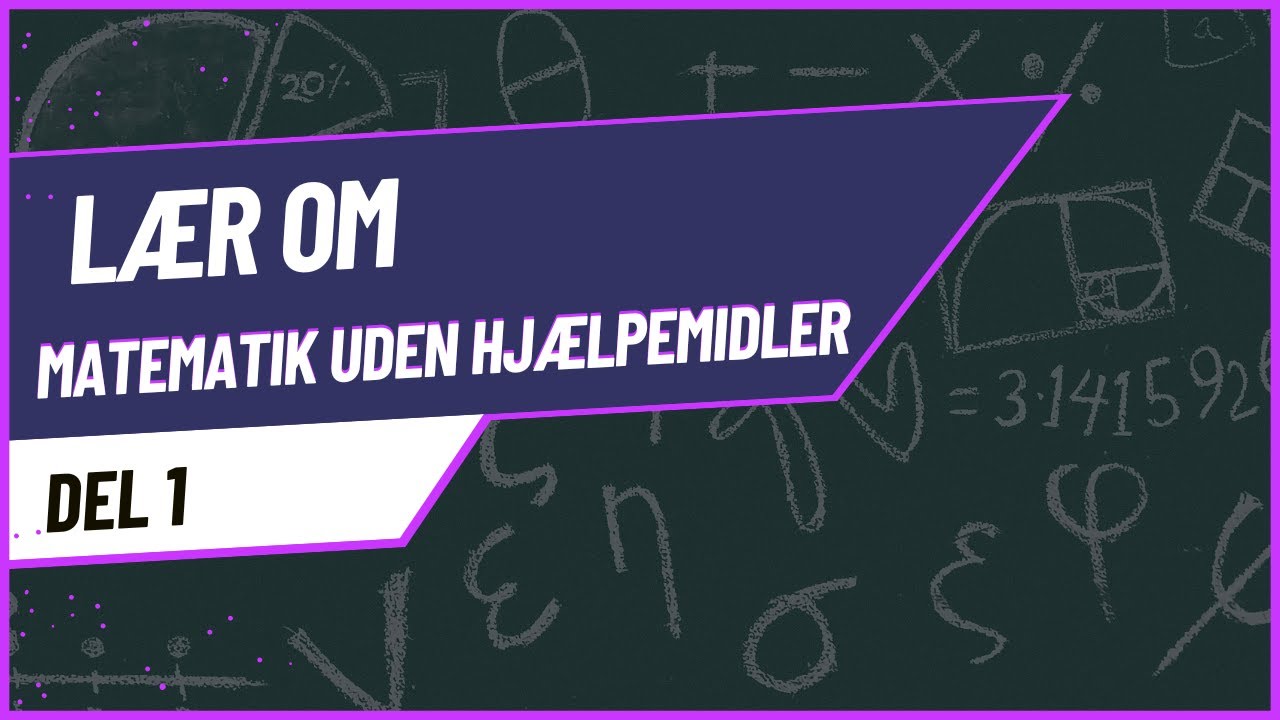 Matematik uden hjælpemidler del 1