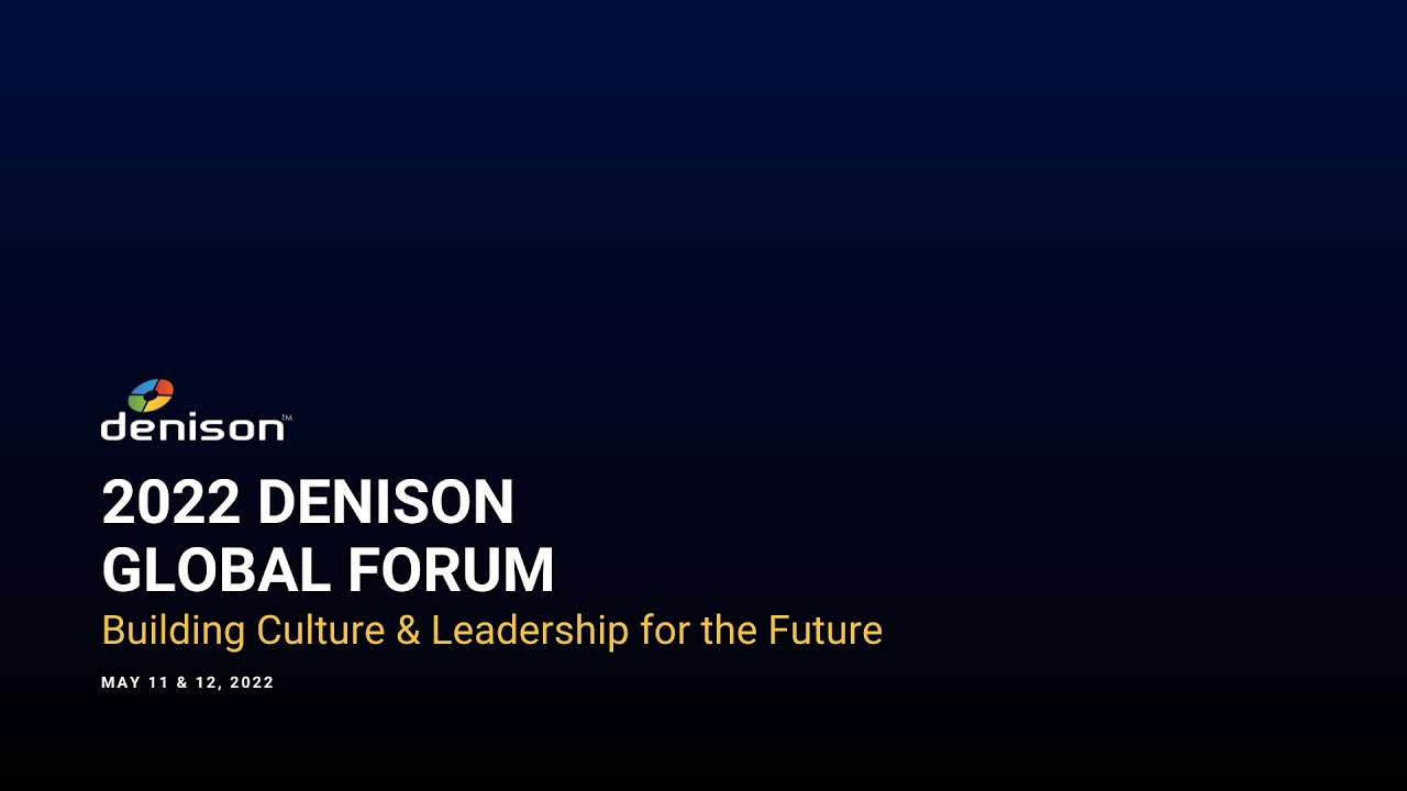 2022 Denison Global Forum Highlights