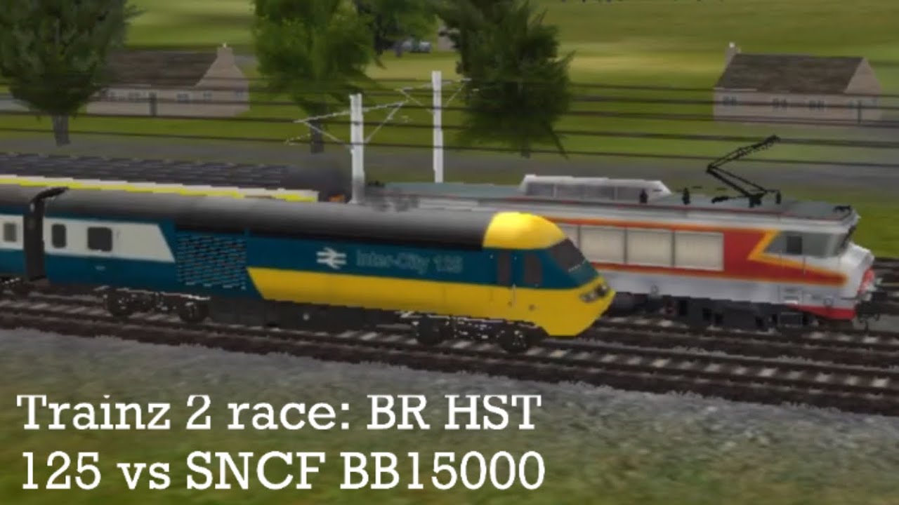 Trainz 2 race: BR HST 125 vs SNCF BB15000