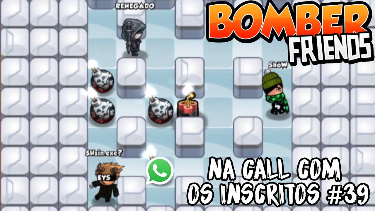 Bomber Friends - Na Call Com Os Inscritos #39