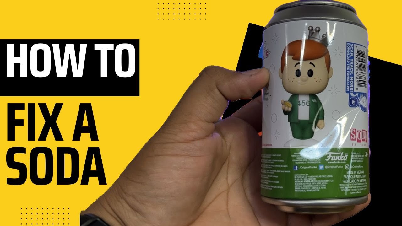 HOW To Fix A Funko Soda Can