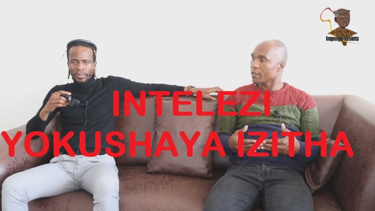 INTELEZI YOKULWA NOKUVIKA IZITHA