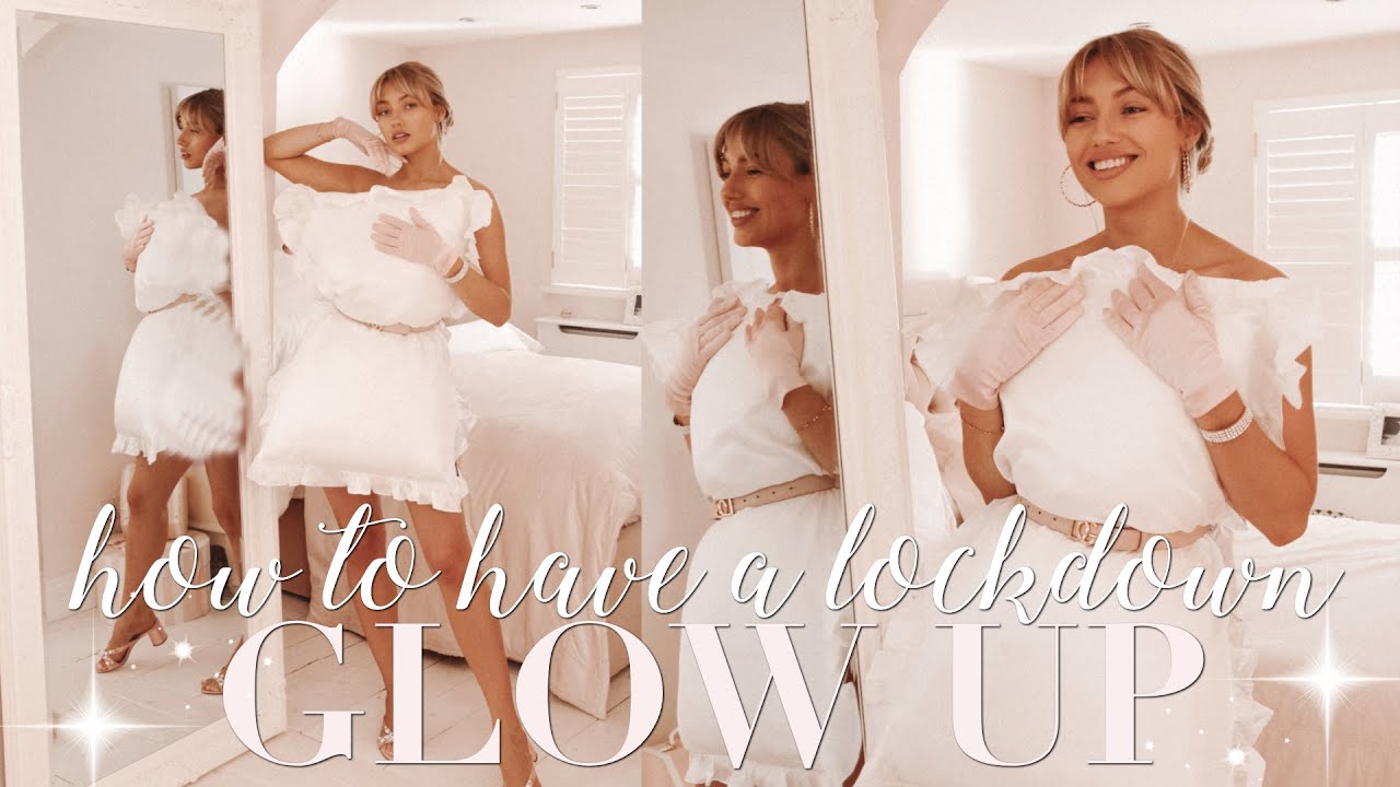 How to have a post-lockdown GLOW UP! 👸🏼 ~ Freddy My Love