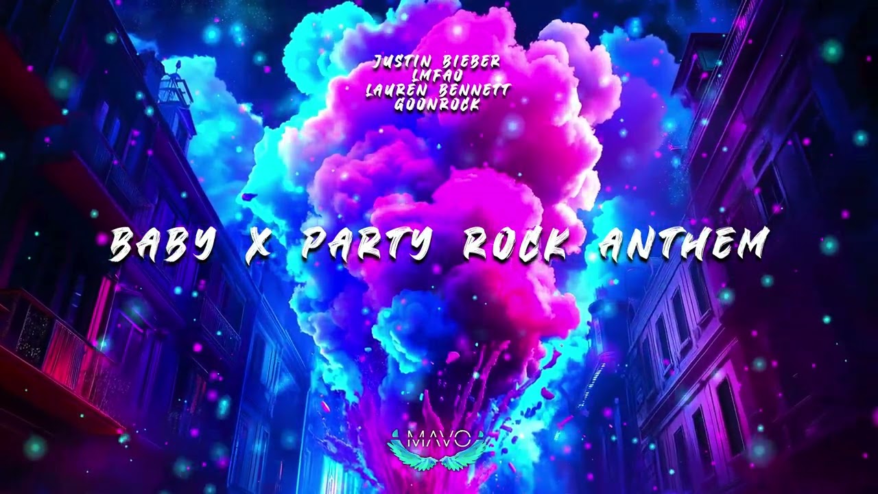 Justin Bieber - Baby ft. Ludacris X LMFAO - Party Rock Anthem (MΛVO mashup)