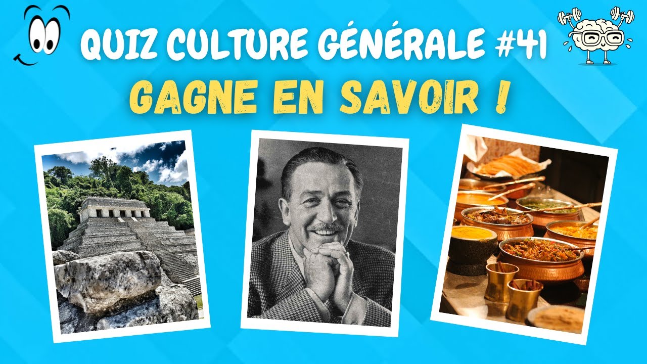 QUIZ Culture Générale #41 l Cultive-toi !