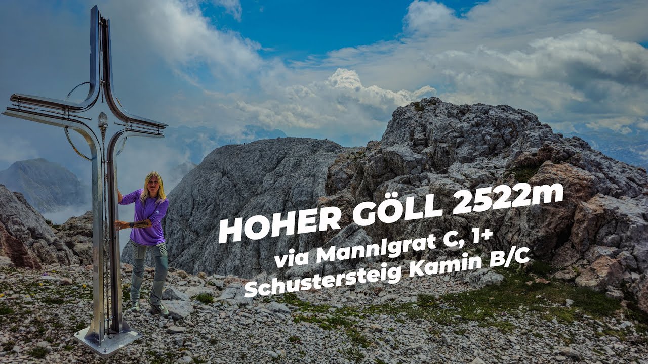 HOHER GÖLL 2522m - eine der schönsten Bergtouren (via Mannlgrat und Schustersteig)