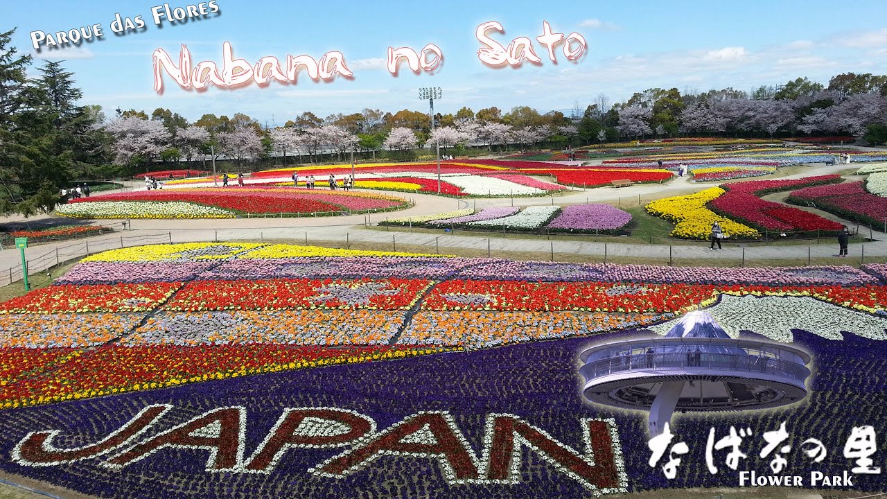 Nabana no Sato - Flower Park - Kuwana City