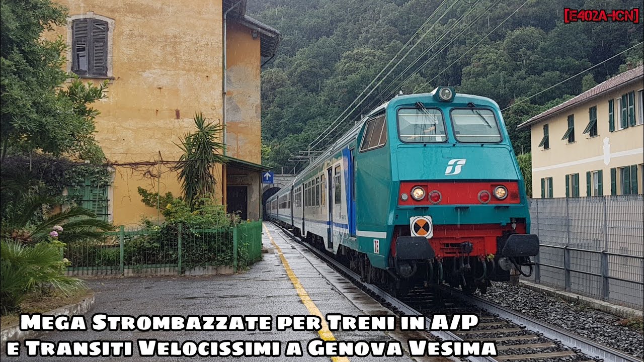Mega Strombazzate per Treni in A/P e Transiti Velocissimi 
a 
Genova Vesima