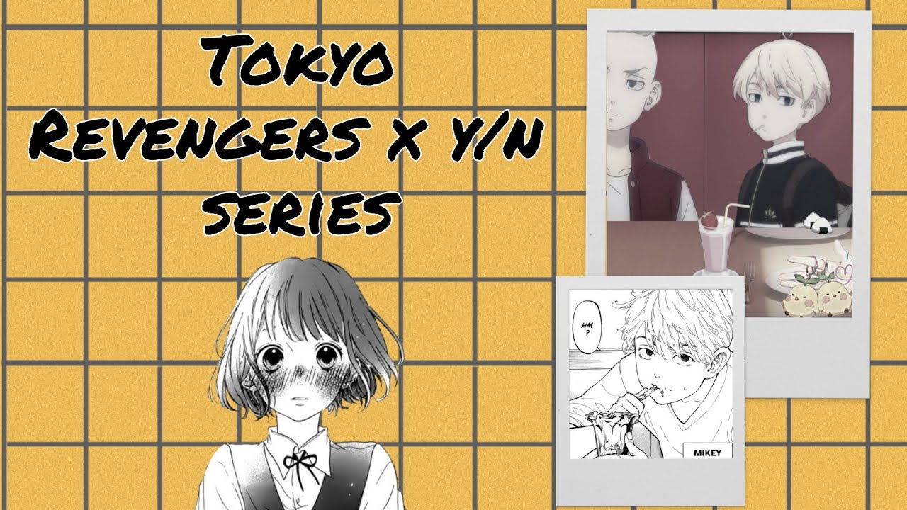 Tokyo Revengers x y/n Series EP. 1 || Princess doesn't cry (Read description)