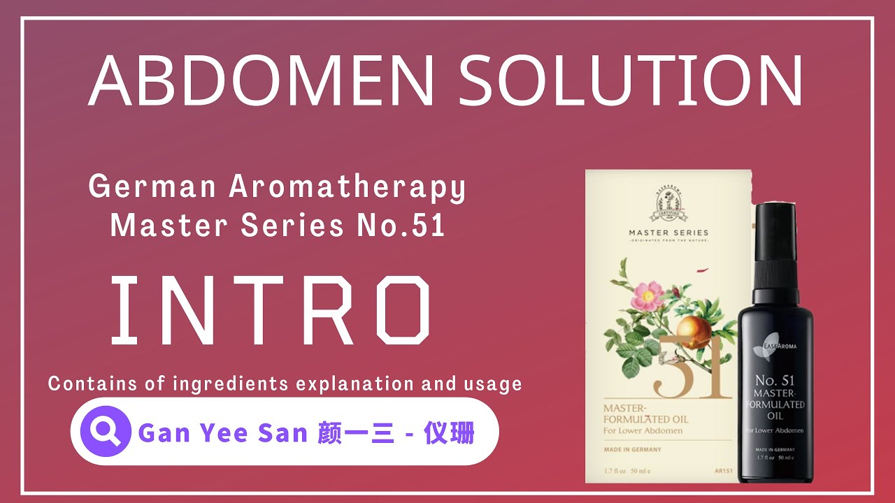 EaseAroma Master Series No.51 Lower Abdomen | Hormone | Solution | Made In German | Gan Yee San