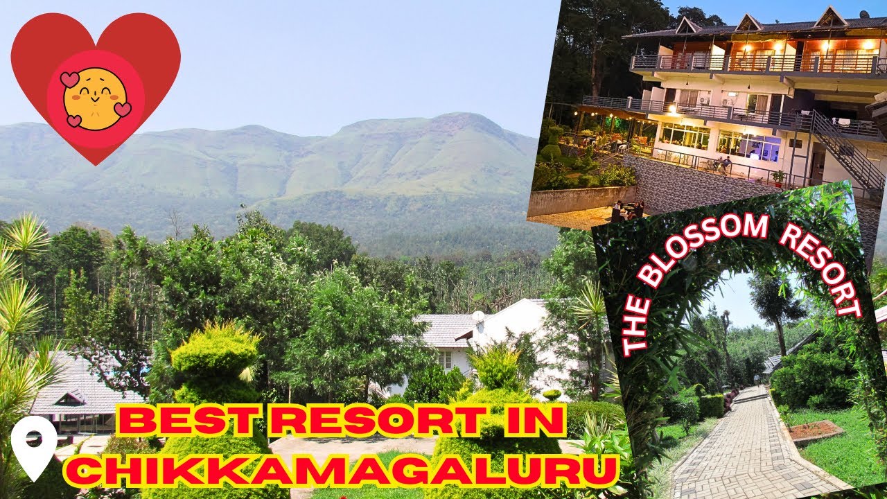 The Best Resort in Chikkamagaluru | The Blossom Resort