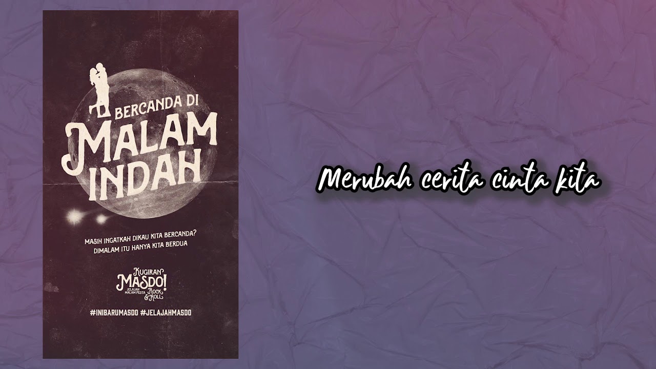 Kugiran Masdo - Bercanda Di Malam Indah (Lirik)