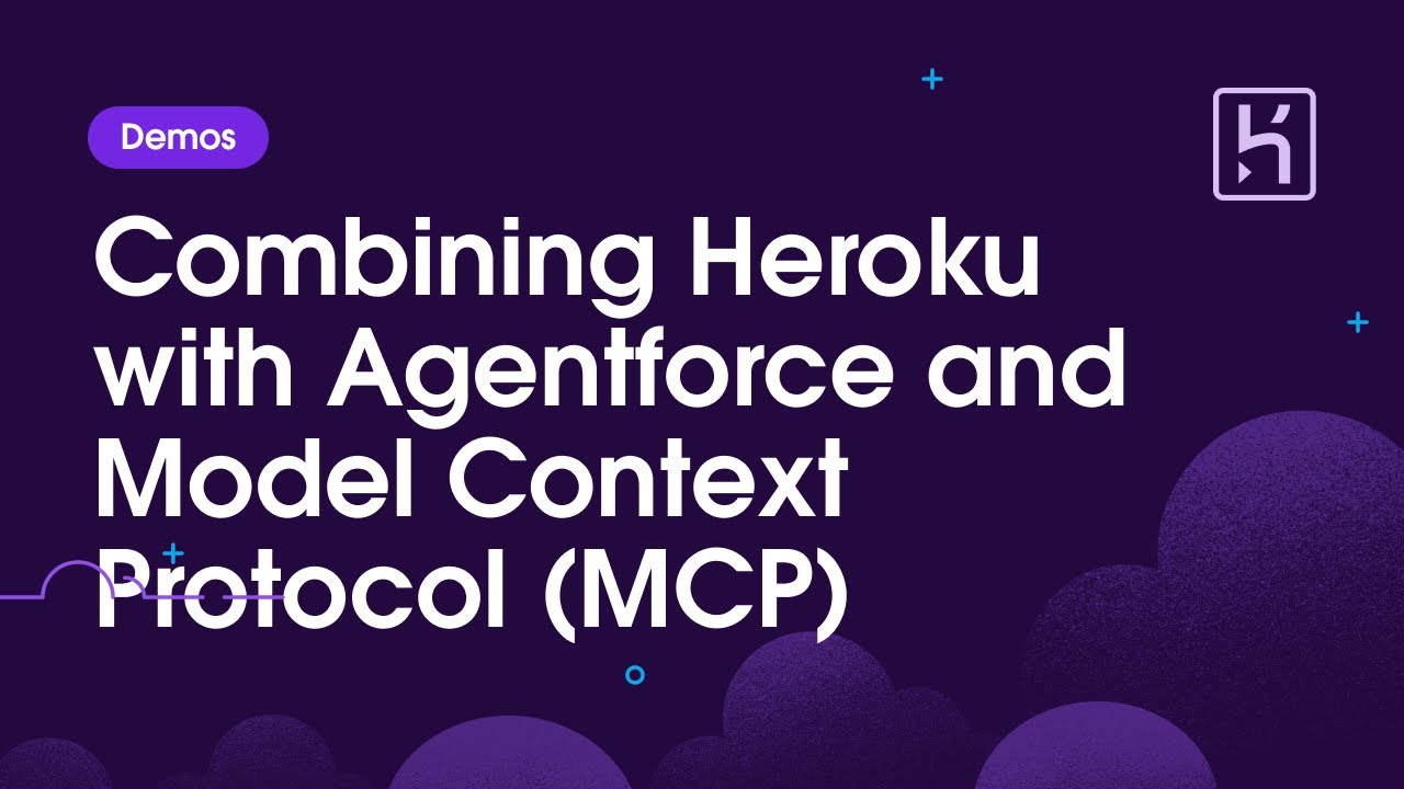 Сочетание Agentforce и протокола контекста модели (MCP) с Heroku (демонстрация)