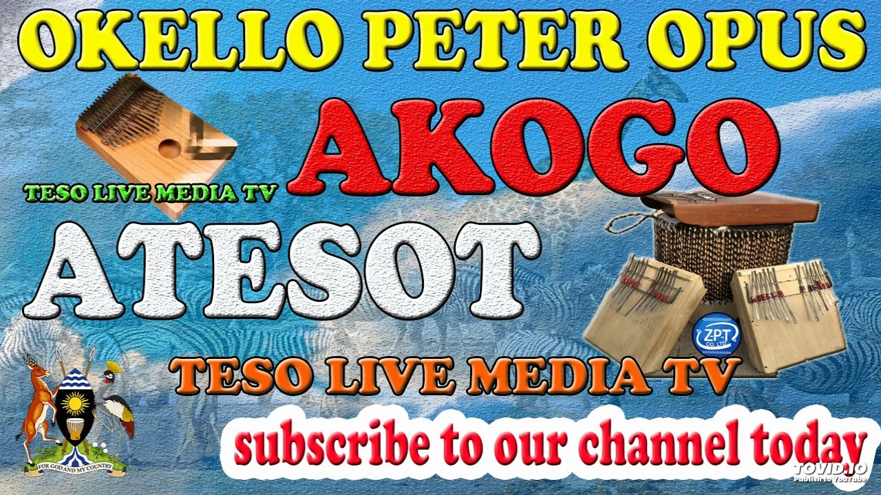 ESENY BY OKELLO PETER OPUS     -  AKOGO ATESOT @ TESO LIVE MEDIA TV