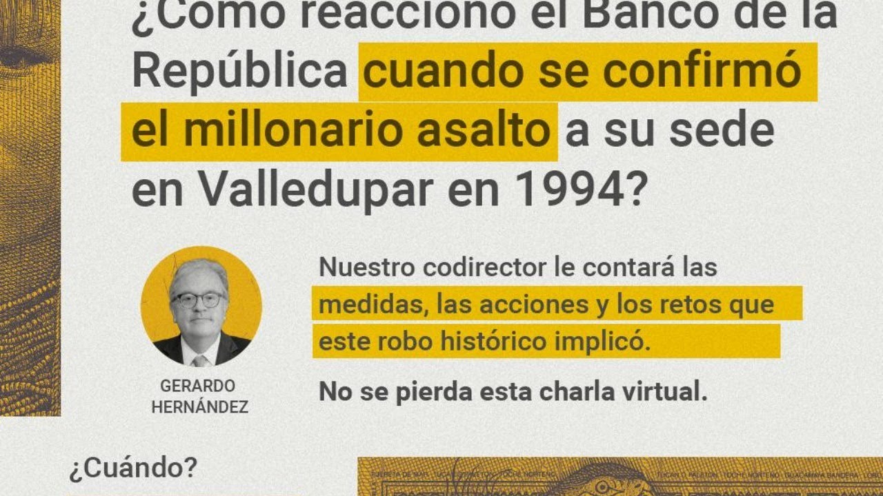 Transmisión: ¿cómo manejó el Banco de la República el robo a su sede Valledupar?