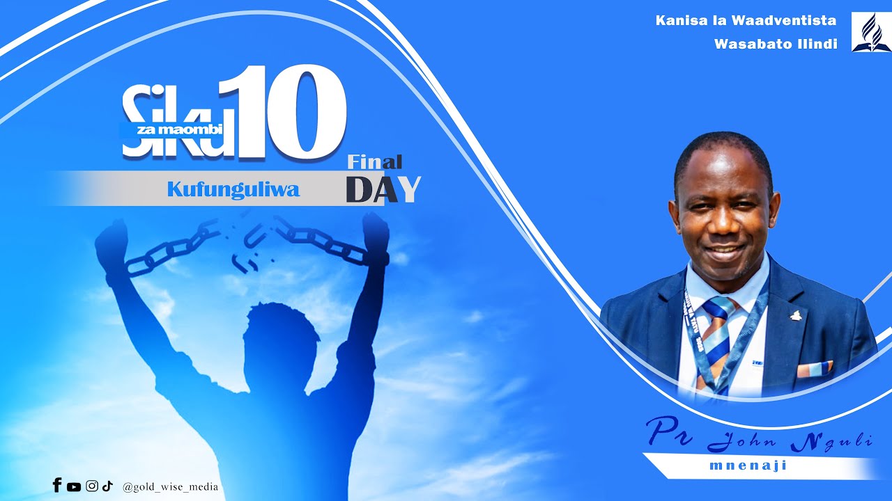 HITIMISHO LA SIKU KUMI ZA MAOMBI l ILINDI SDA CHURCH l SABATO