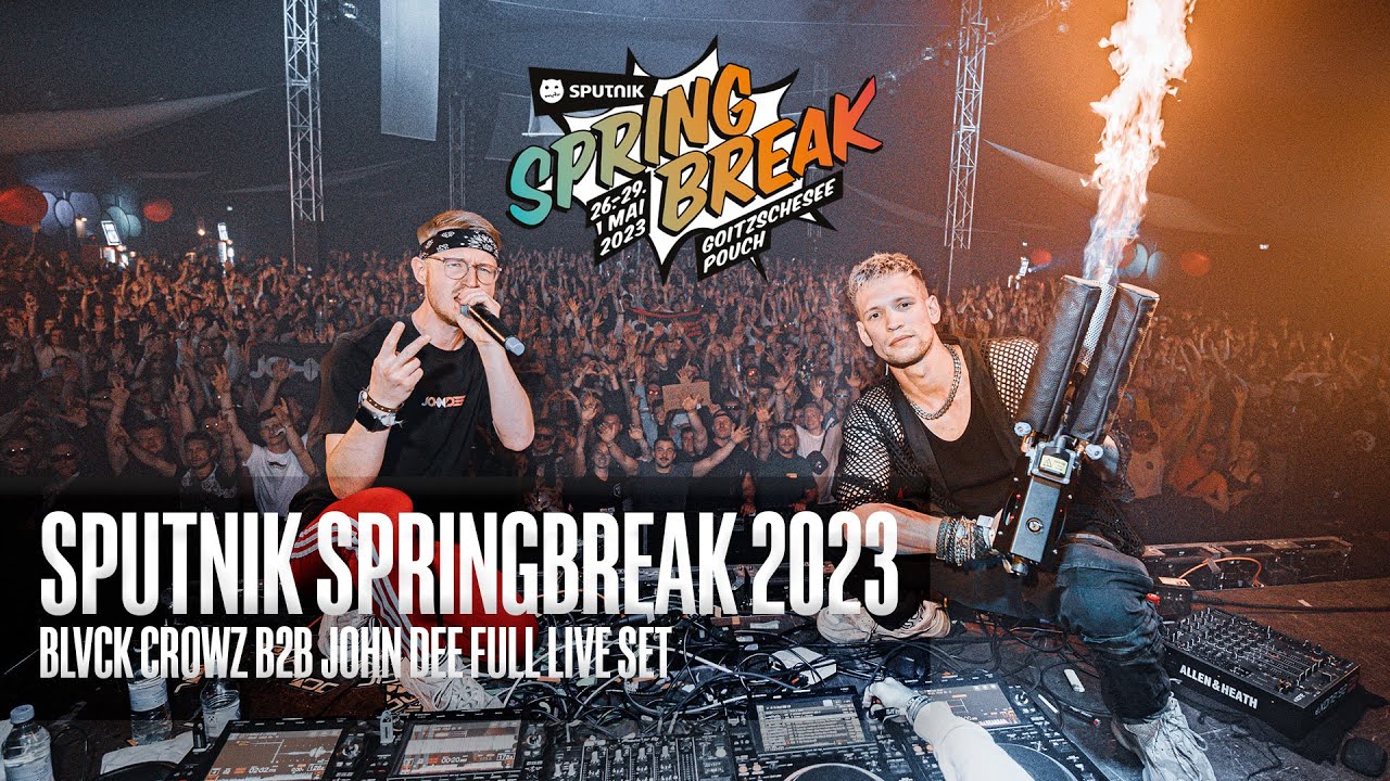 BLVCK CROWZ B2B JOHN DEE - SPUTNIK SPRINGBREAK 2023 (Full video set)