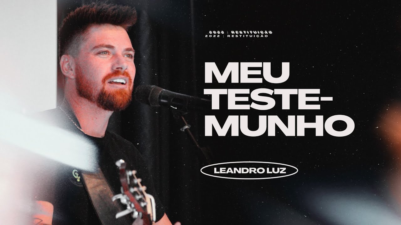 MEU TESTEMUNHO | LEANDRO LUZ