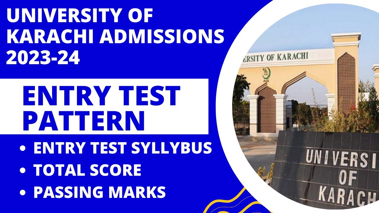 Karachi University (KU) ENTRY TEST PATTERN & SYLLABUS 2024