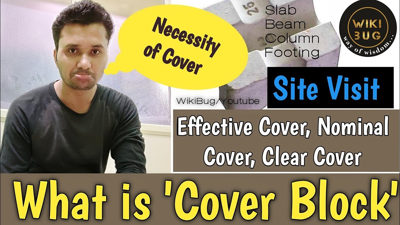 Clear, Nominal Cover difference | IS 456 standard effective cover values |site visit for cover block