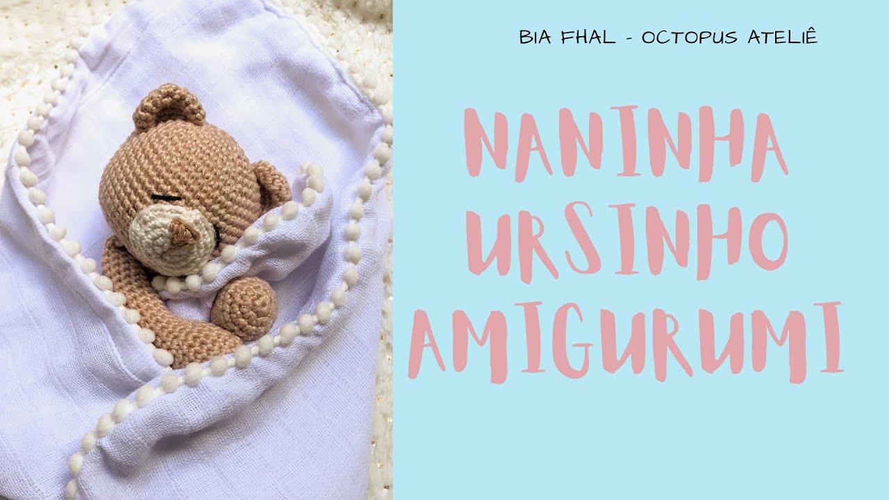 Naninha Ursinho em Amigurumi