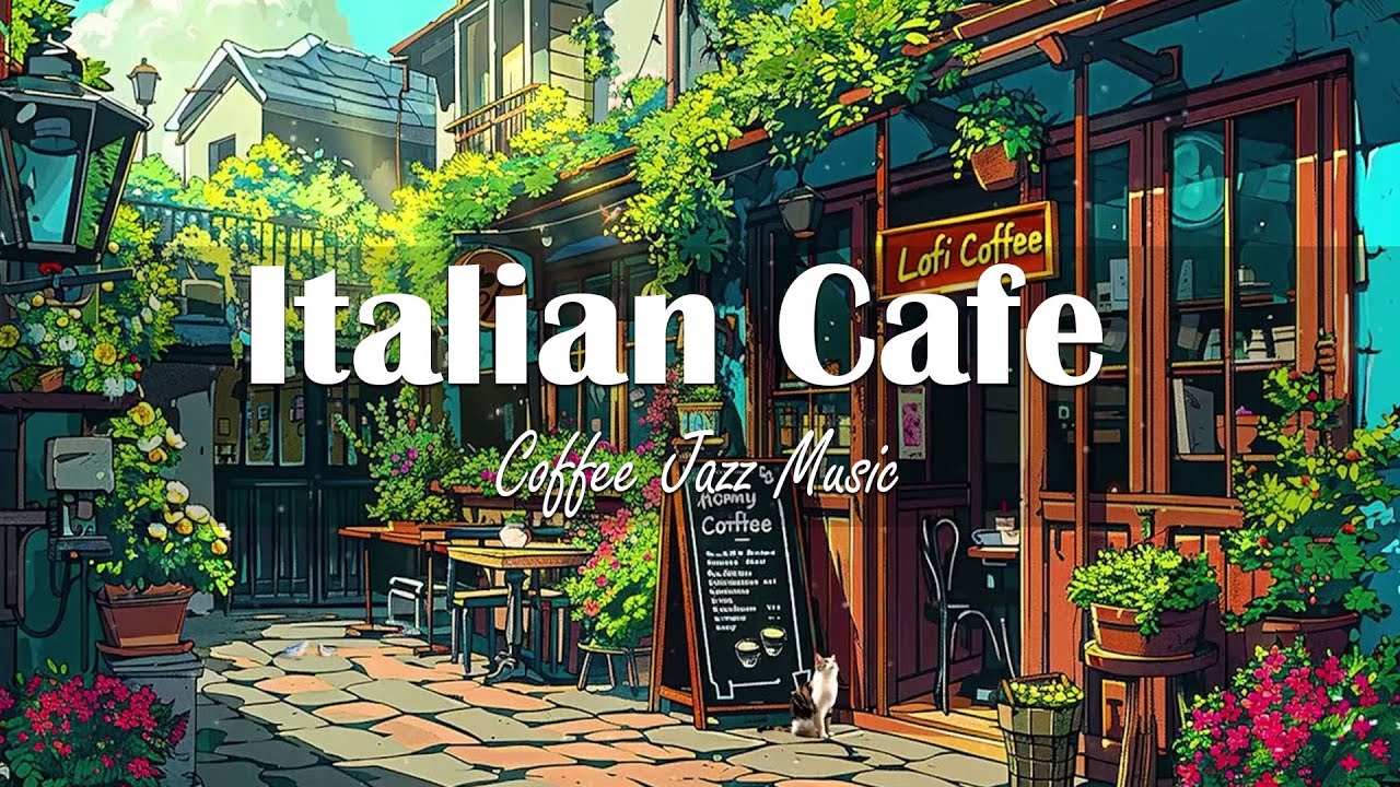 ITALY COFFEE SHOP / Light jazz | Background music ☕Relaxing music helps improve your mood