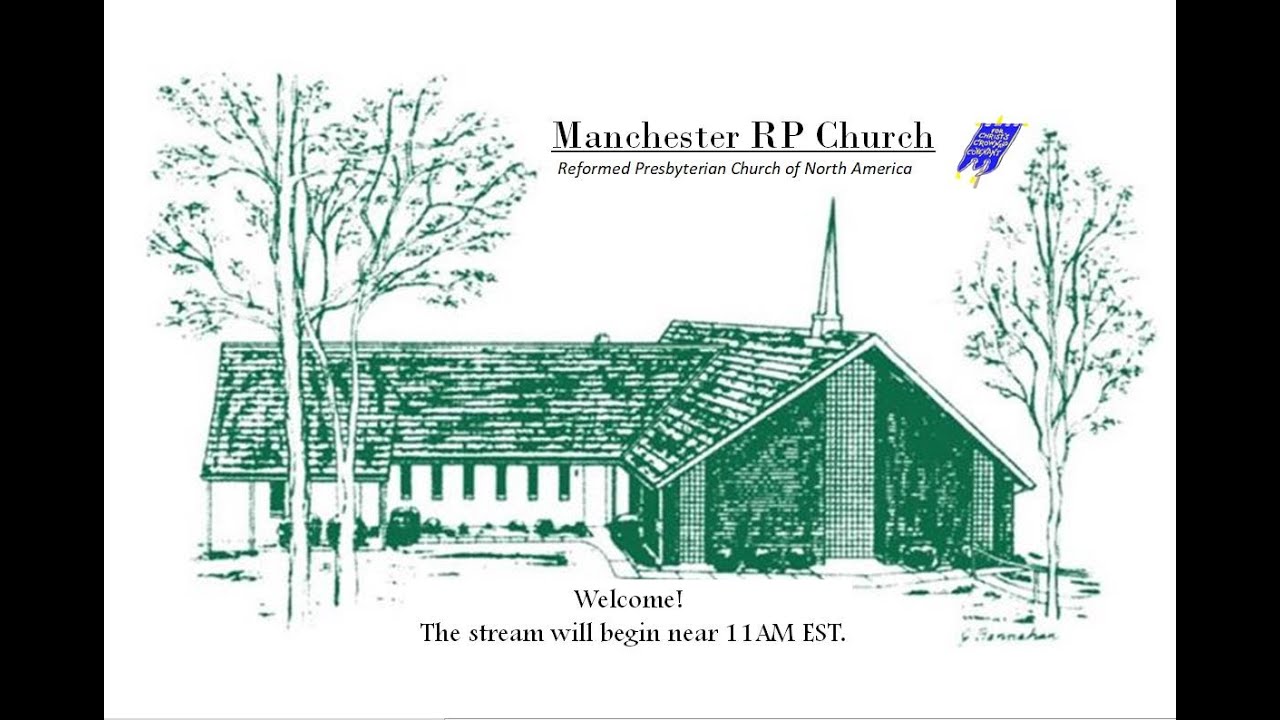 Manchester Reformed Presbyterian Church Morning Worship January 11th, 2026