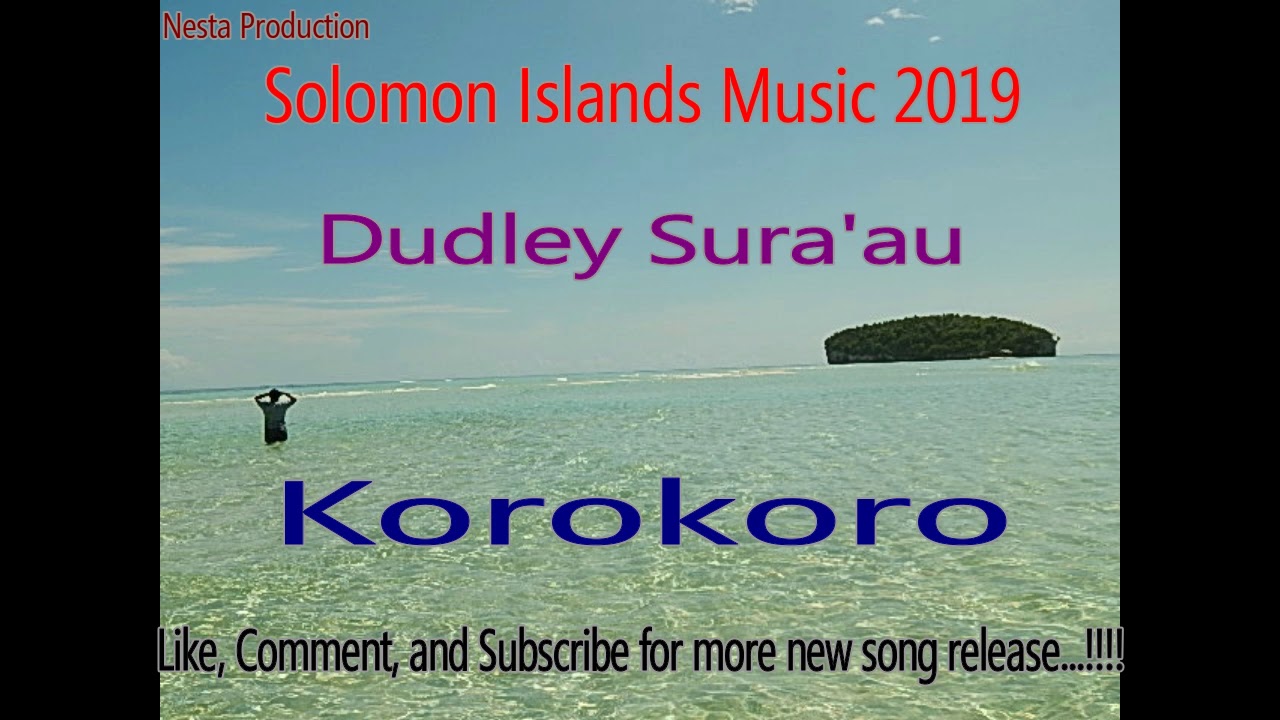 Dudley Sura'au - Korokoro (Solomon Islands Music 2019) (Pacific Music 2019) (Reggae 2019)