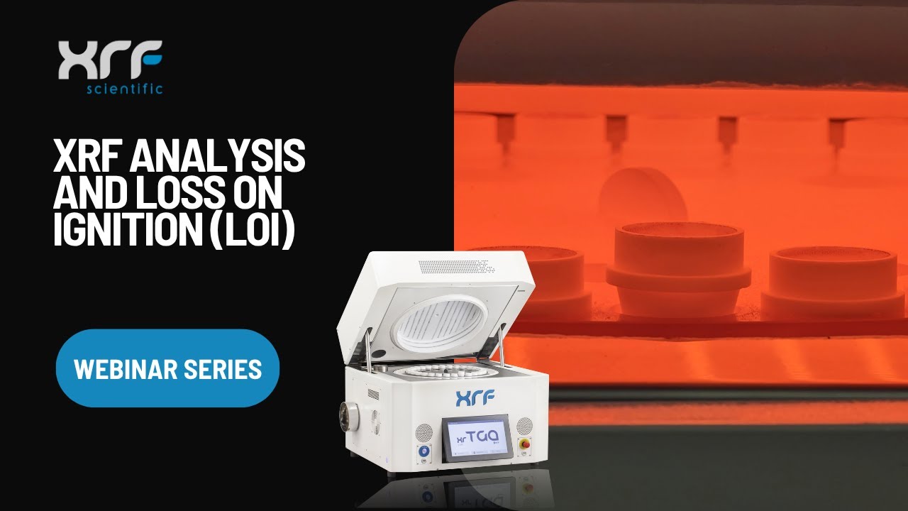 XRF Analysis & Loss on Ignition (LOI) - Webinar