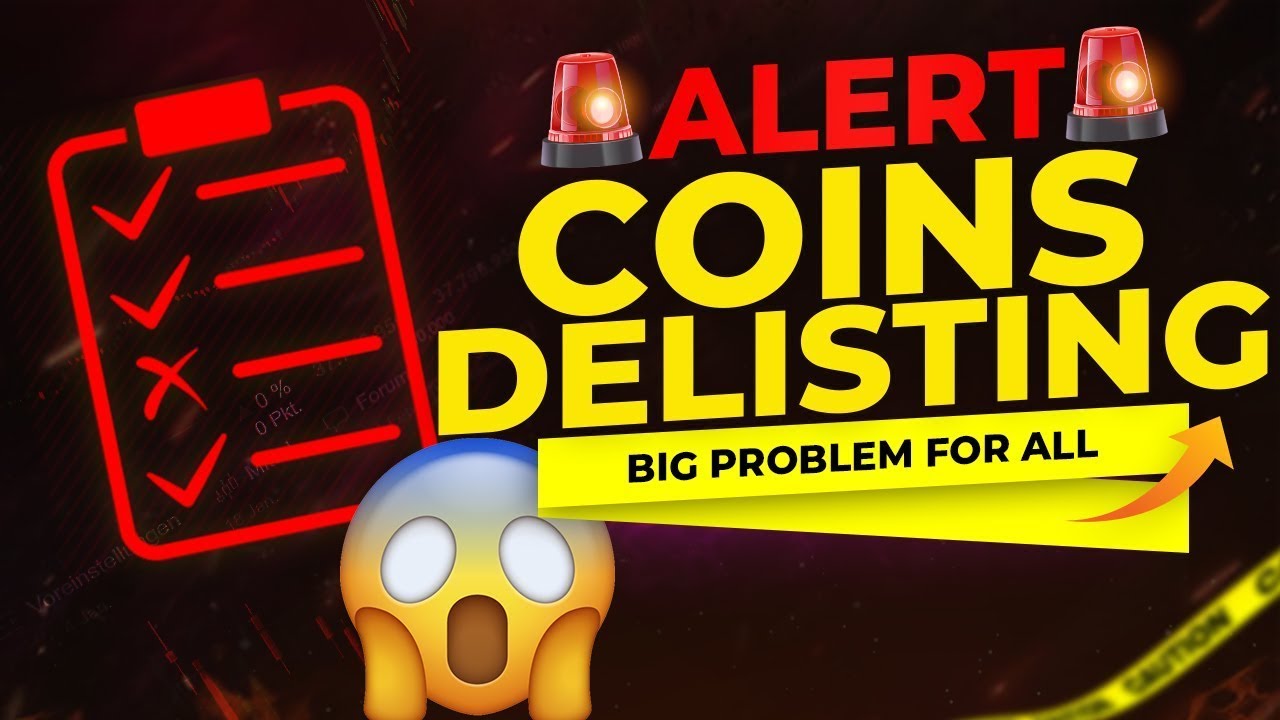 🚨big problem: coins delisting from exchanges [reason or solution] | if your coin in delisting list