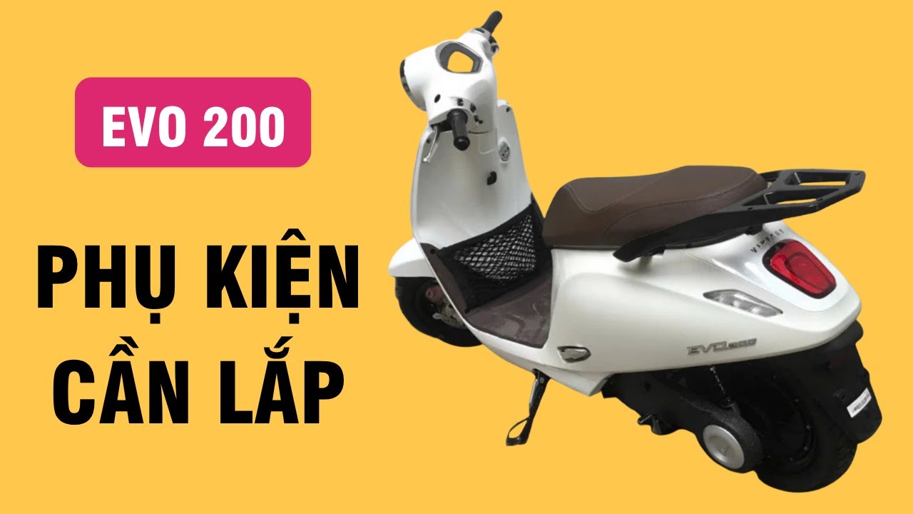 Trải Nghiệm Xe Evo 200 Sau 1000Km v&agrave; Những Phụ Kiện Cần Lắp