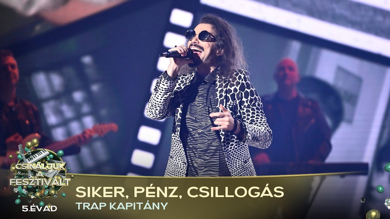 Siker, p&eacute;nz, csillog&aacute;s (MOLN&Aacute;R TIBOR &rsquo;TRAP KAPIT&Aacute;NY&rsquo;) | Csin&aacute;ljuk a fesztiv&aacute;lt! | V&Aacute;LOGAT&Oacute; | 5. &Eacute;VAD