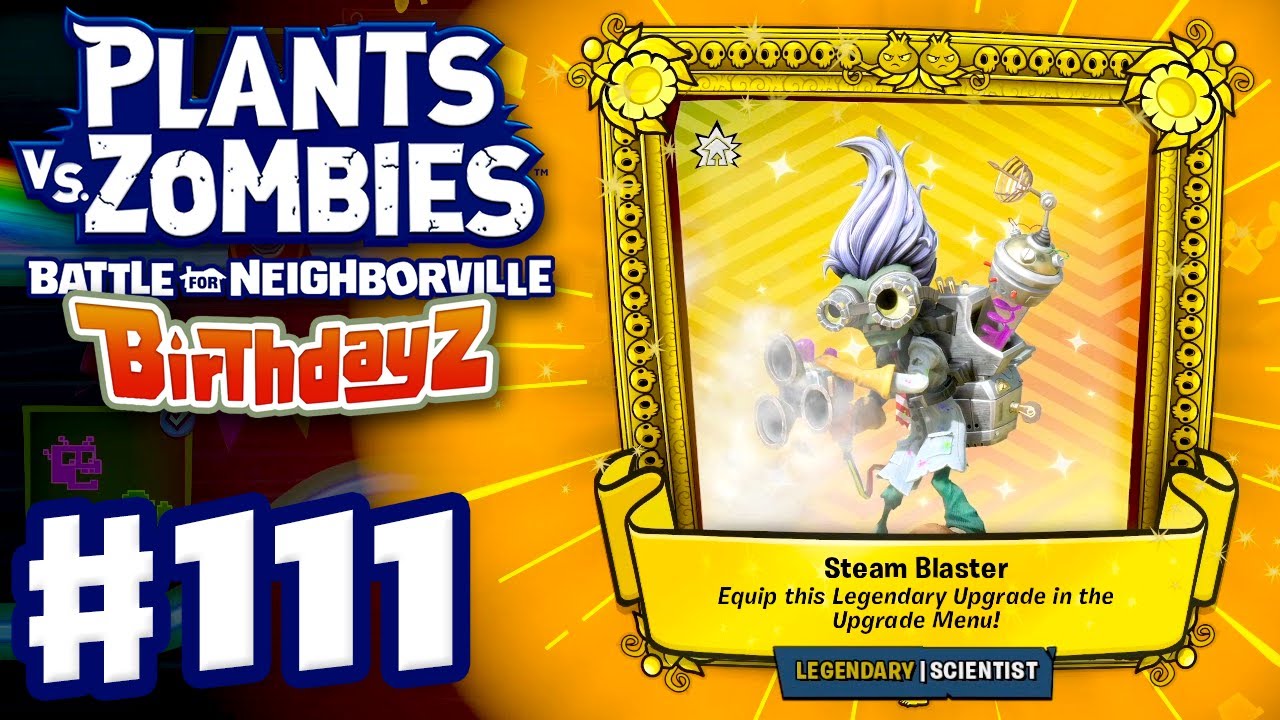 Legendary Ability! Steam Blaster! - Plants vs. Zombies: Battle for Neighborville - Gameplay Part 111